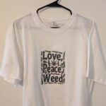 Love Peace Weed t shirt