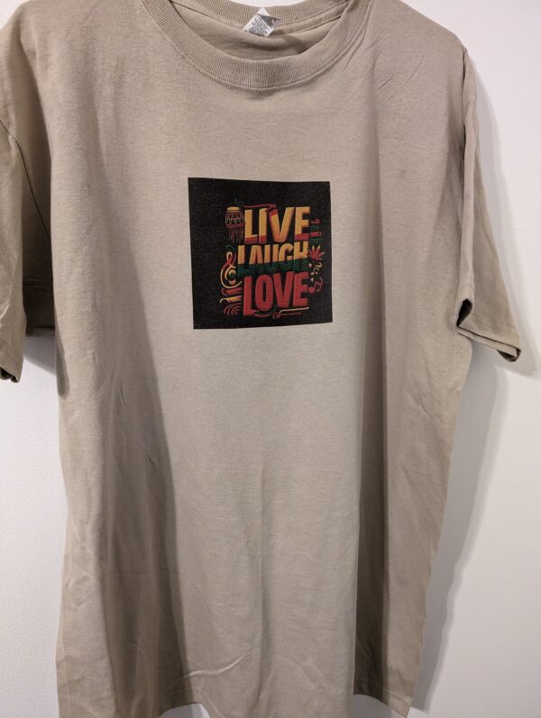 Live Laugh Love t shirt