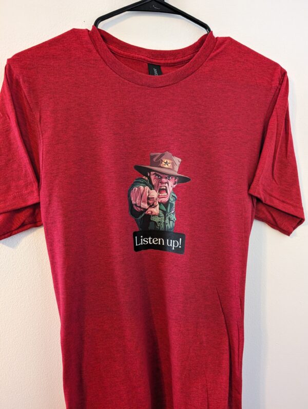 Listen Up t shirt