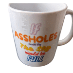 If Assholes Could Fly 11oz Mug