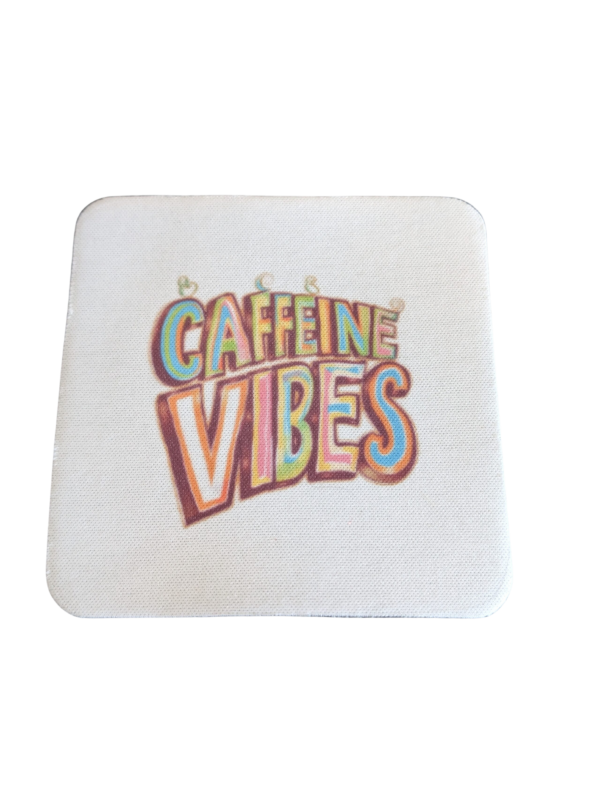 Caffeine Vibes Coaster