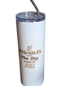 If Assholes Could Fly 20 oz Tumbler