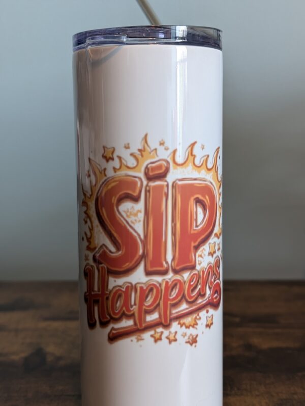 Sip Happens 20 oz Tumbler
