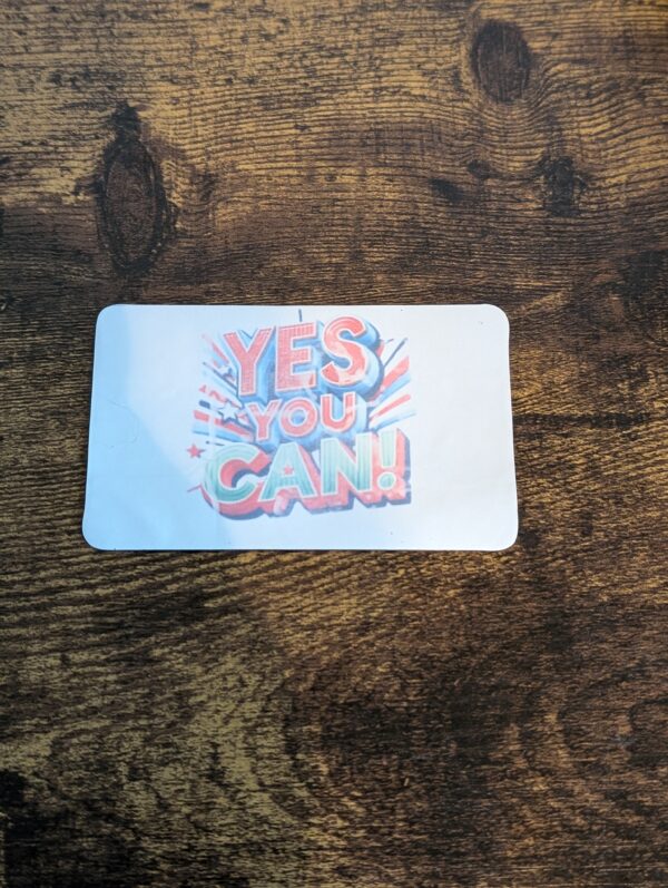 Yes You Can Magnet