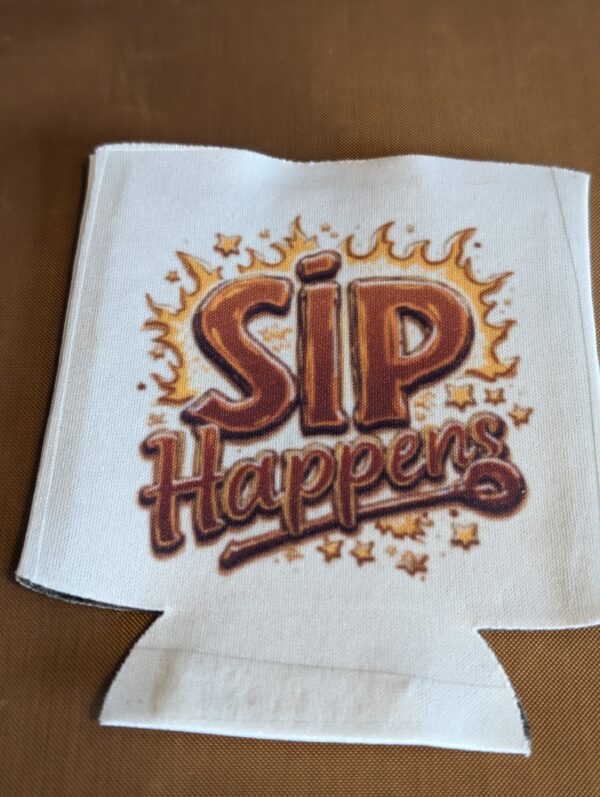 Sip Happens Koozie