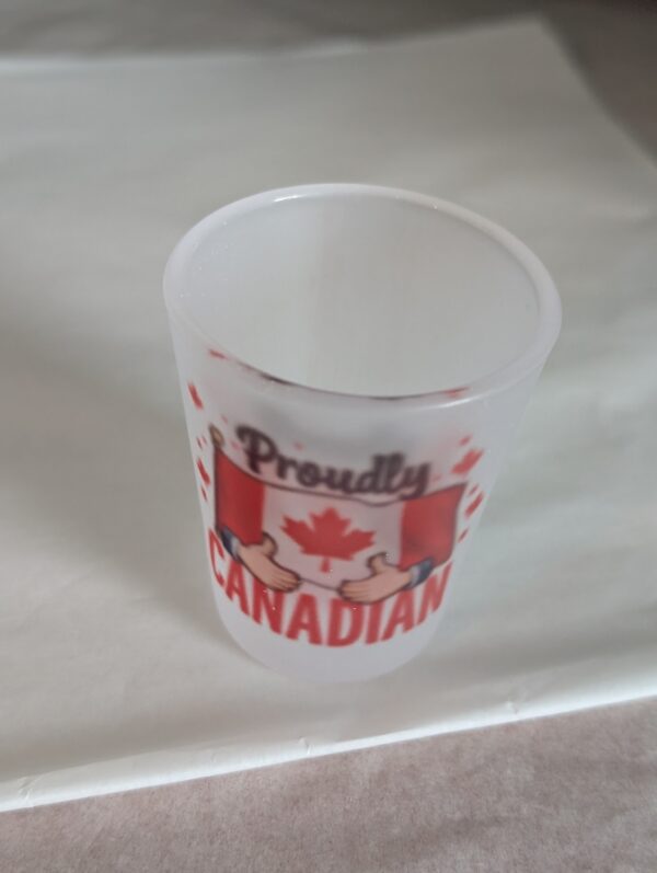 Proudly Canadian  Frosted Shot Glass 1.5 oz