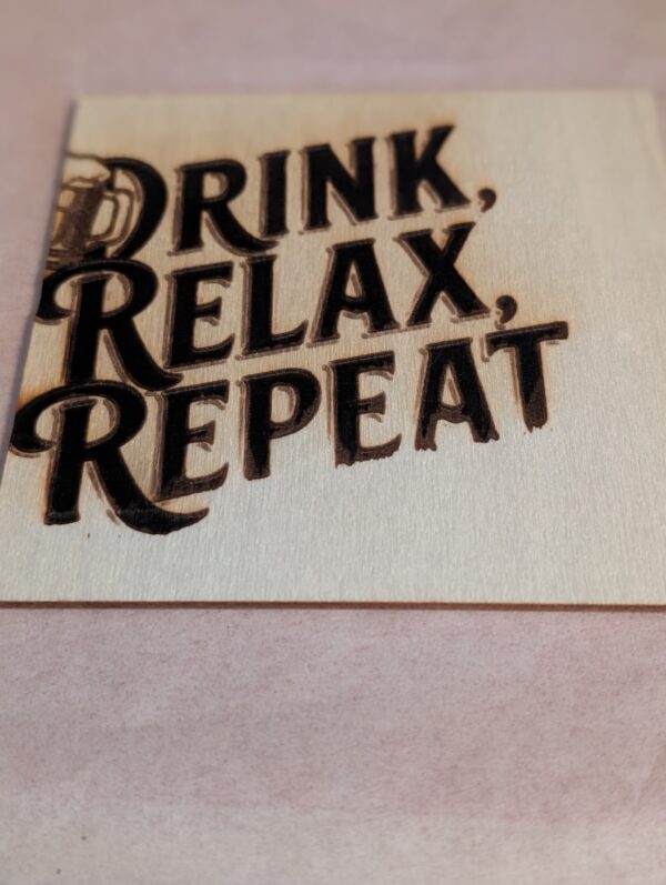 Drink Relax Repeat Custom Laser Engraved Wooden Coaster