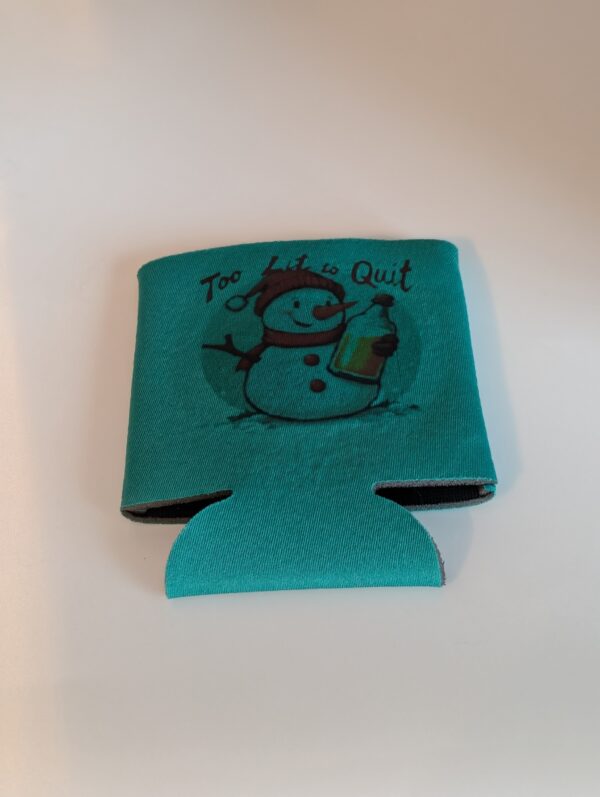 Too Lit To Quit Snowman Christmas  Koozie