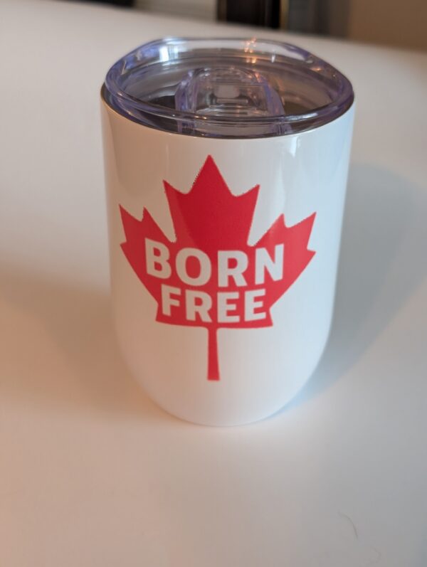 Born Free Canada   10oz Wine Tumbler