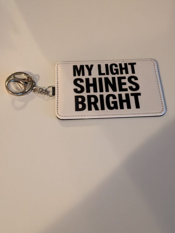 My Light Shines Bright   Key Chain Card Holder