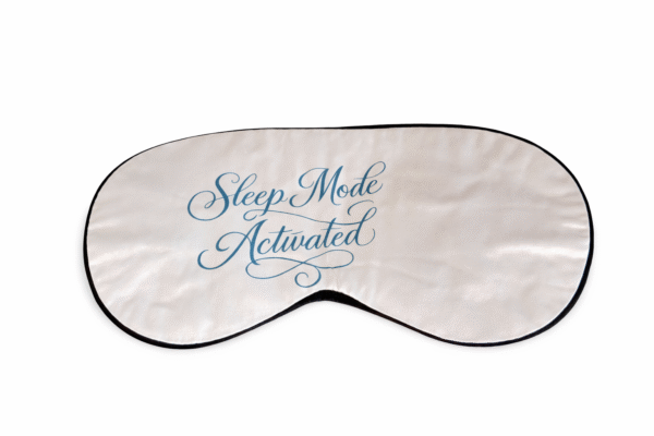 Sleep Mode Activated   Sleep Eye Mask
