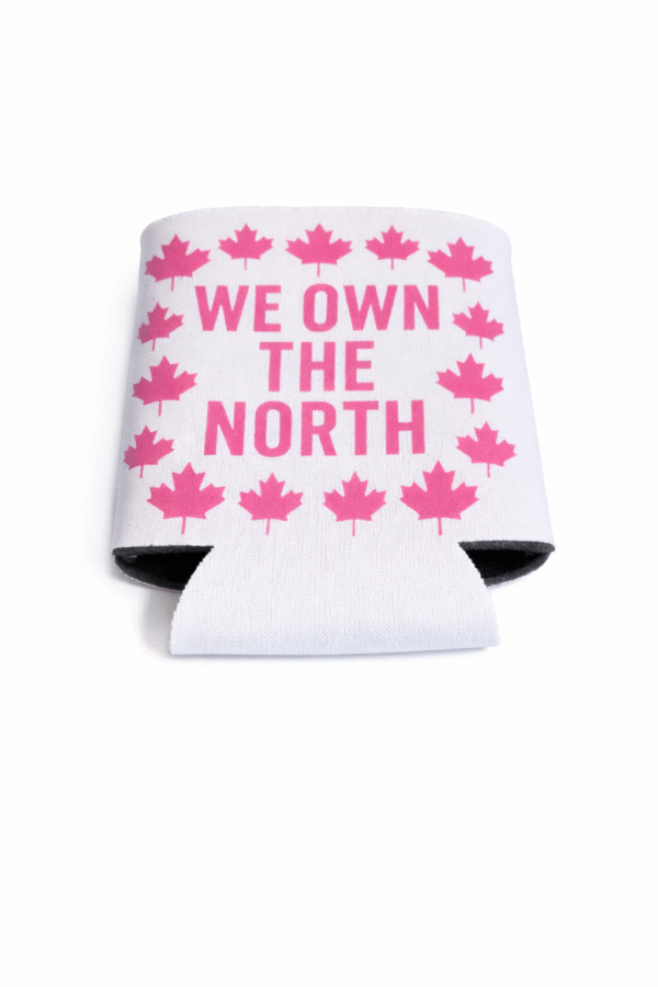 We Own The North   Koozie