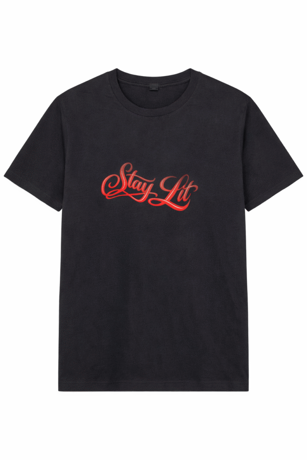 Stay Lit   T Shirt