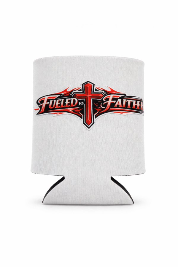 Fueled By Faith  Koozie