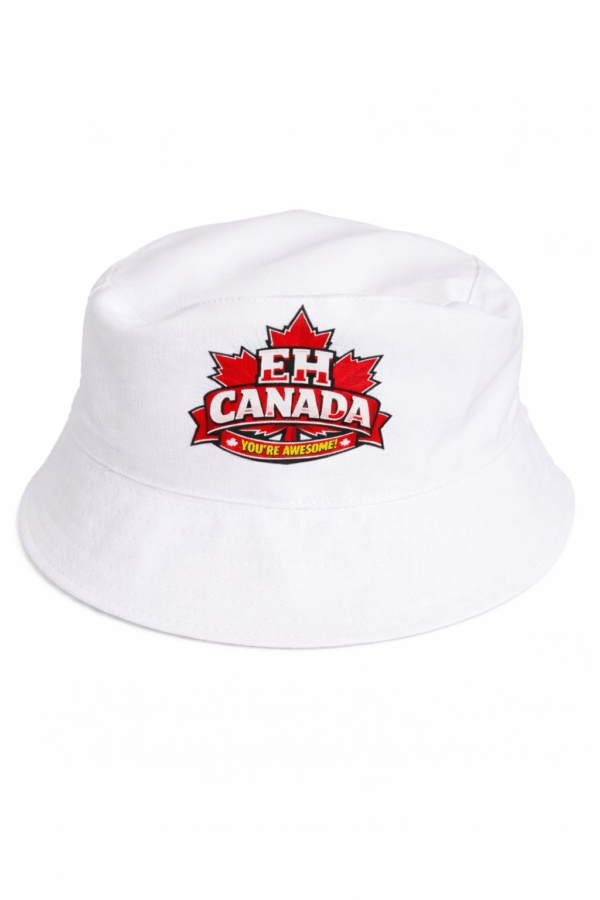 Eh Canada Your Awesome  Bucket Hat