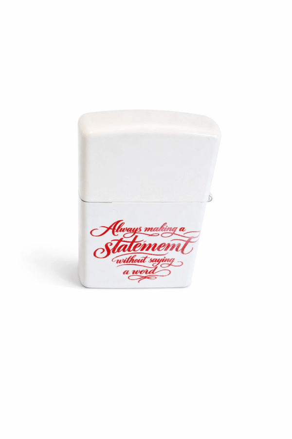 Always Making A Statement Without Saying A Word   Zippo Lighter