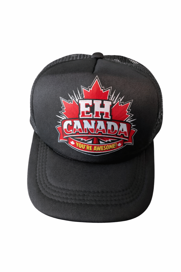 Eh Canada Your Awesome  Trucker Hat