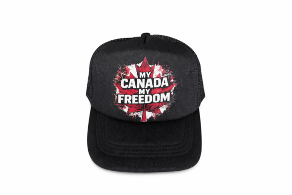 My Canada My Freedom   Trucker Hat