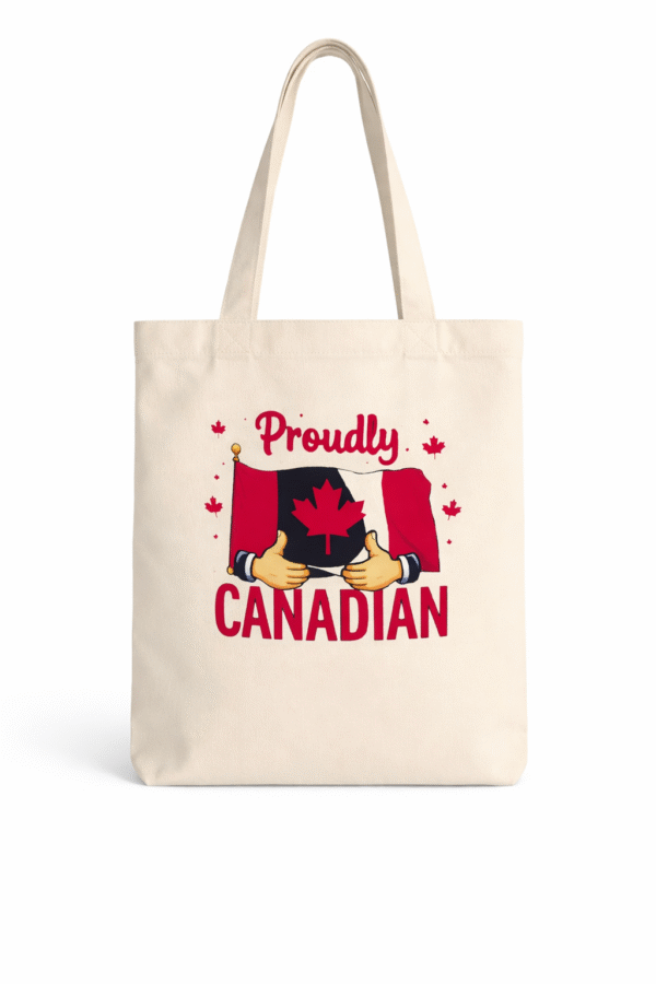 Proudly Canadian  Tote Bag
