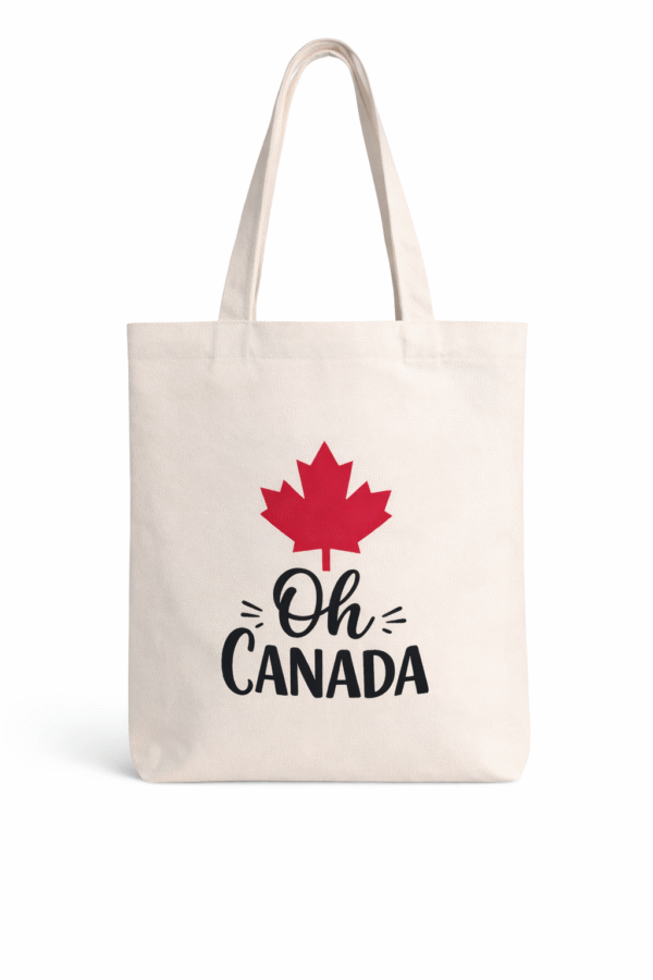 Oh Canada   Tote Bag
