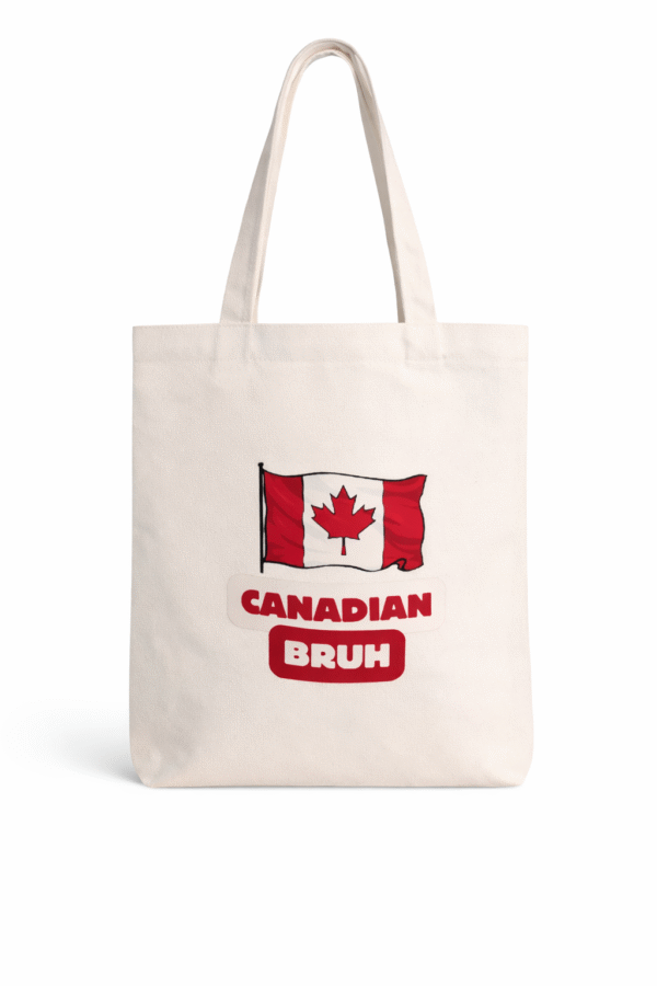 Canadian Bruh   Tote Bag