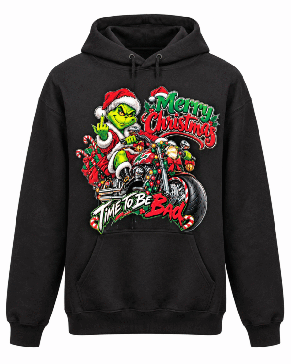Merry  Christmas Time To Be Bad Santa  Grinch Christmas Hooded Sweater